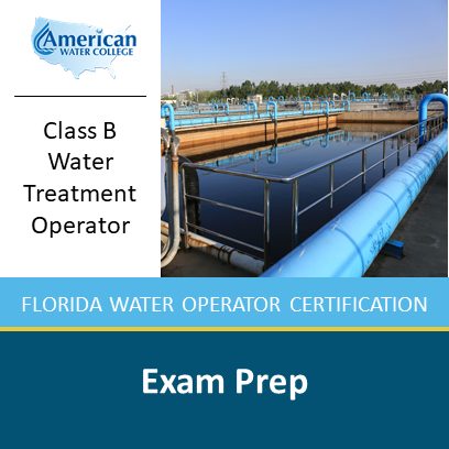 Florida B-Level Water Treatment Exam Preparation