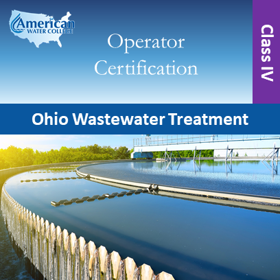 Ohio Wastewater Treatment Operator Exam Preparation Class IV