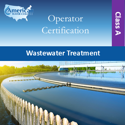 Wastewater Treatment Exam Preparation Class A